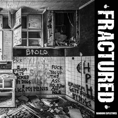 FRACTURED - RANDOM EXPLETIVES EP